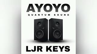 LJR Keys - Ayoyo Quantum Sound mp4