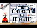 How to use Safari extensions on your iPhone and iPad | New Safari Extensions