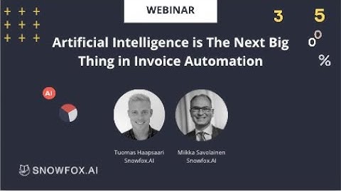 Artificial Intelligence is The Next Big Thing in Invoice Automation - webinar