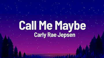 Carly Rae Jepsen   Call Me Maybe  lyrics
