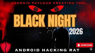 Black Night English Best Android RAT 2025| Fully Undetectable | FUD Remote Access Tool