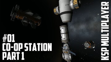 Multiplayer KSP #01 - Co-op Station part 1