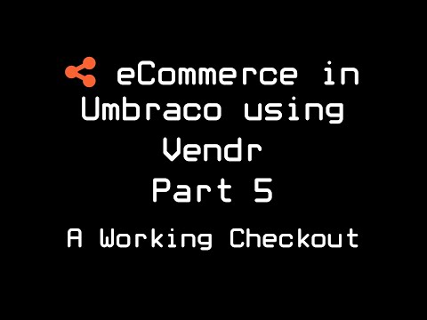 How to build an eCommerce site in Umbraco using Vendr - Part 5