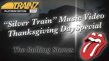 [Trainz 2019] "Silver Train" Music Video - Thanksgiving Day Special