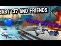 Baby c17 and friends the full story so far  compilation