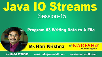 IO Streams | Session 15 | Program #3 | Writing Data to A File | by  Mr.Hari Krishna