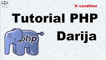 #web_coding #php #darija 9/ PHP Les bases de PHP Condition partie (1)darija