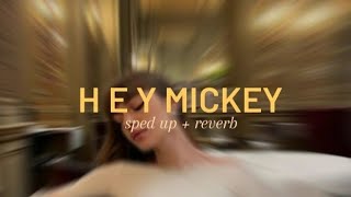 Baby Tate - Hey Mickey (spedup+reverb)