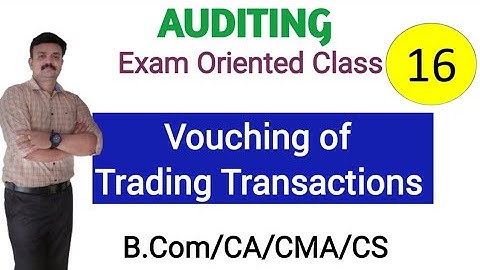 Vouching of trading transactions/Auditing/Malayalam