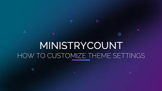 How to Customise Your MinistryCount Theme | Theme Settings Tutorial #MinistryCount #church