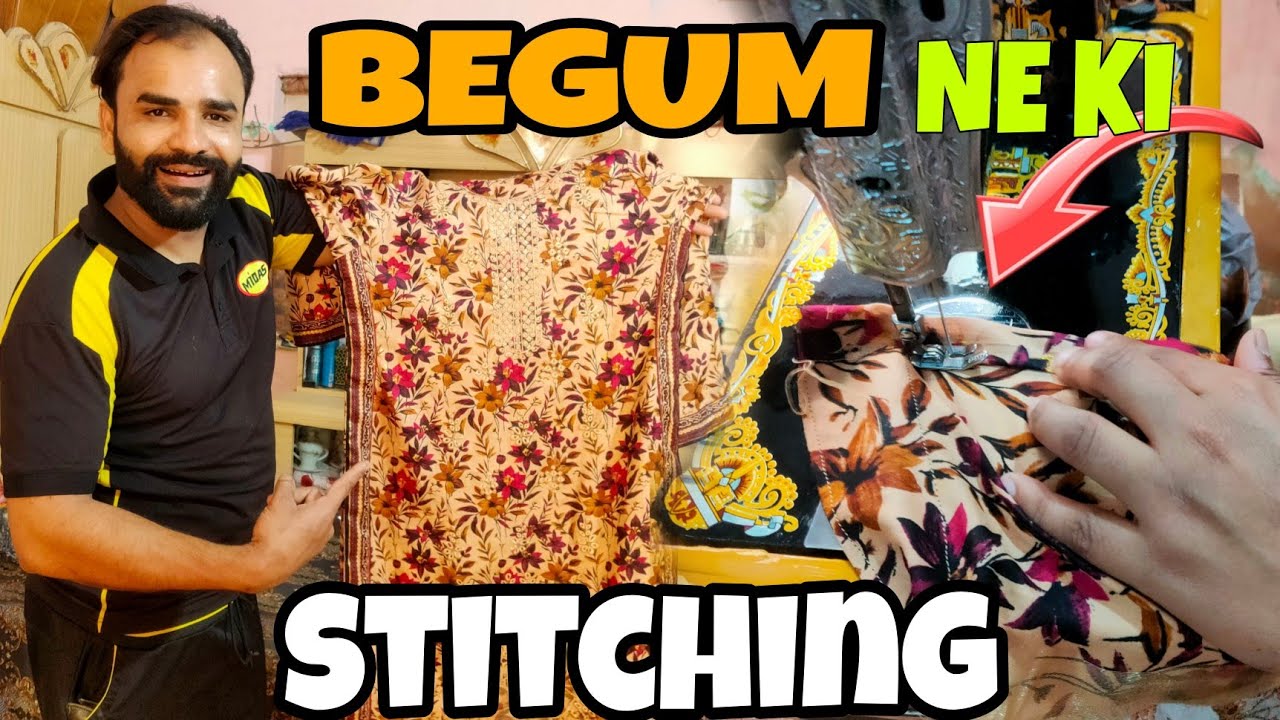 Begum ne ki stitch apne kapree wah begum Kiya bat Hy apki nice | Shah Nawaz Vlog |