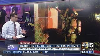 Tempe house fire may have started with bathroom exhaust fan