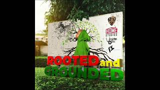 Blessed Messenger - Rooted and Grounded ( Crucial Times Riddim) Reggae 2022