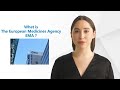 What is the the european medicines agency