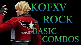 【KOF15】THE KING OF FIGHTERS XV ロック 基本 コンボ【 KOFXV ROCK BASIC COMBOS 】