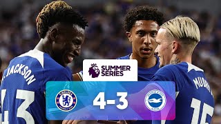 Chelsea 4 - 3 Brighton | Match Highlights | Premier League Summer Series