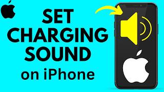 How to Set Custom Charging Sound On iPhone