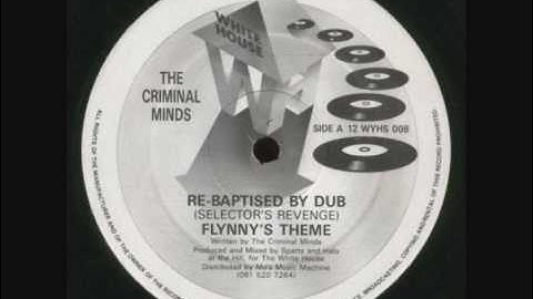 Thumbnail of Re-Baptised By Dub (Selector's Revenge) - The Criminal Minds