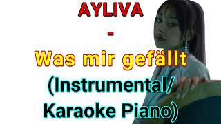 AYLIVA - Was mir gef​ä​llt (Instrumental/ Karaoke Piano) Resimi