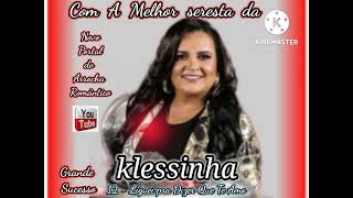 Seresta da Klessinha 12 - Liguei pra Dizer Que Te Amo YouTube Inscreva-se no CanaL