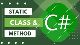 C# - Static Class and Static Method