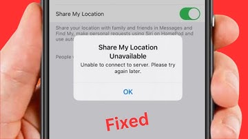 How to Fix Share My Location Unavailable Please Try Again Later