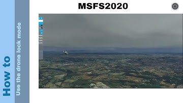 Flight Simulator 2020 - How to - Use the drone lock mode