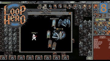 Getting Through The Looking Glass (Warrior Chapter 2 END) - Loop Hero - Part 8