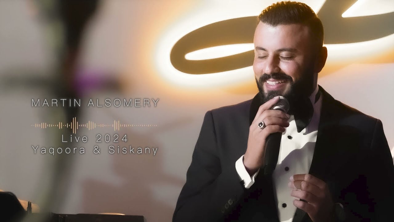 Martin Alsomery - Live 2024 Yaqoora & Siskany | مارتن السومري - يقورا & سسكاني لايف 2024
