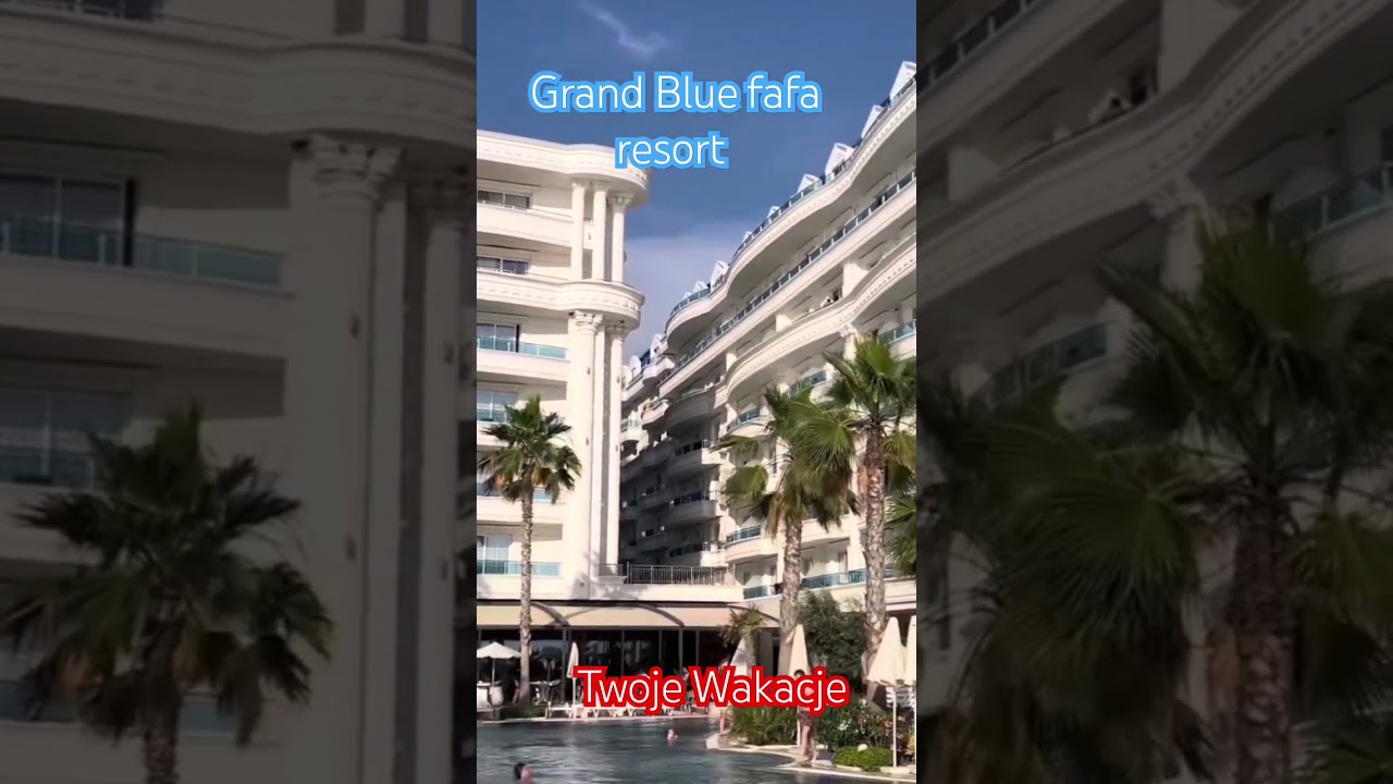 Grand Blue fafa resort 