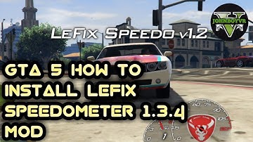 GTA V How To Install LeFix Speedometer 1.3.4 Mod