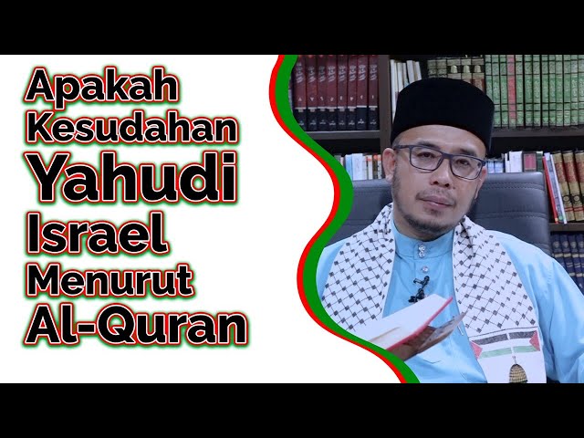 Dr MAZA - Apakah Kesudahan Yahudi Israel Menurut Al-Quran class=