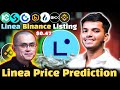 🚀 Linea Exchange Listing | 🔥Linea Price Prediction | 📊Linea Binance Listing ?