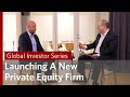 Global Investor Series: Jacop Rentschler of Zoscales Partners on Launching A New Private Equity Firm