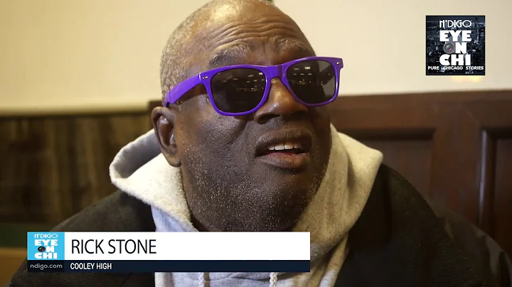 N Digo "Eye On Chi" Rick Stone of Cooley High Pt 2