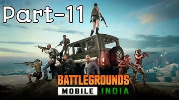 BGMI:- Battle Ground Mobile India Walkthrough Gameplay (Android/iOS) Part-11
