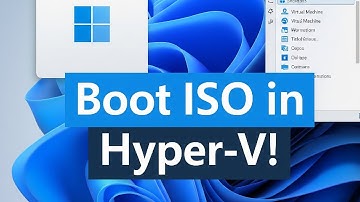 How to Boot ISO file in Hyper-V Windows 11