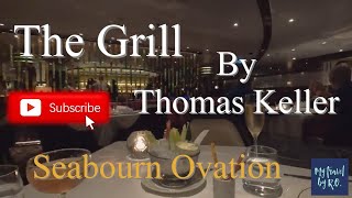 The Grill by Thomas Keller. Seabourn Ovation