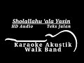 Sholallahu ala Yasin | Karaoke Version