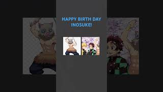 Happy birthday boar boy I mean inosuke😁😃