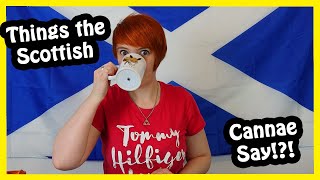 Things Scottish Folk Can&#39;t Say