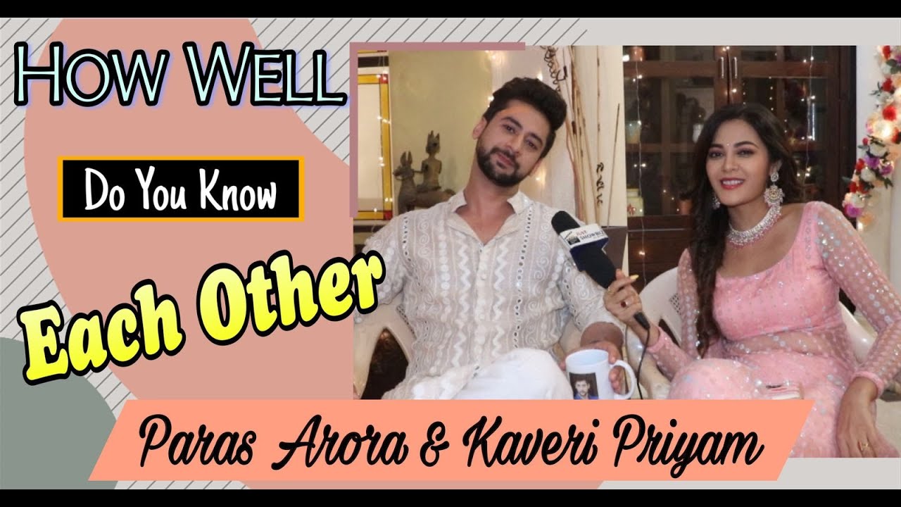 #Exclusive Segment Dil Diyaan Gallaan OnSet | How Well Do You Know with Paras Arora & Kaveri Priyam