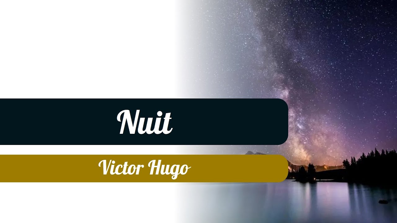 Nuit - Victor Hugo - Poème - Toute La Lyre - YouTube