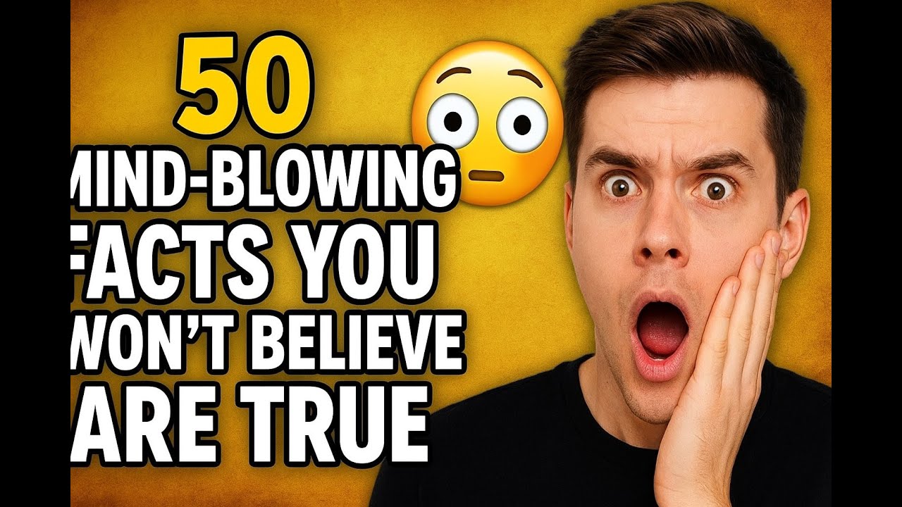 50 MindBlowing Facts You Won’t Believe Are True 🤯 Facts That Amaze