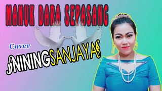 MANUK DARA SEPASANG Cover NINING SANJAYA