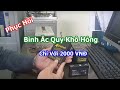 Phục Hồi Bình Ắc Quy Khô Hỏng - Quá Dễ Chỉ Với 2 Ngàn Đồng