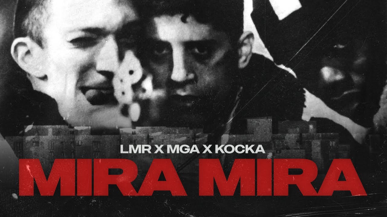 LMR x DOMAJA x MGA  - MIRA MIRA  Official Video 2023