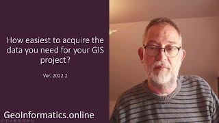 How  easiest to acquire the data you need for your GIS project
