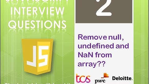 Tutorial 2: Remove null undefined NaN from array  | Top MNC | step by step