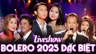 Live Show Bolero 2025 Đặc Biệt 